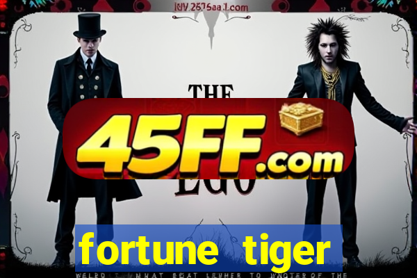 fortune tiger deposito de 1 real